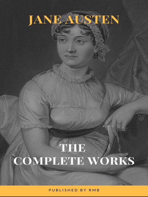 Title details for The Complete Works of Jane Austen by Jane Austen - Available